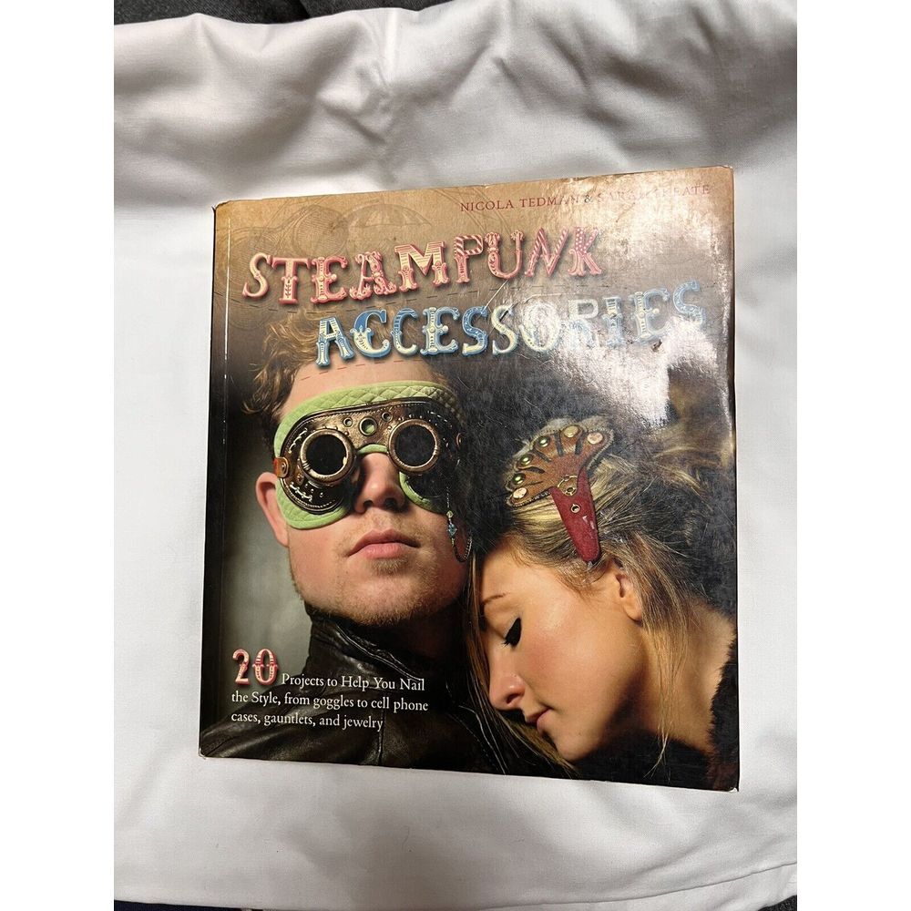 🍁3/$18‎ Steampunk Accessories Paperback Book Nicola Tedman & Sarah Skeate ADE-C